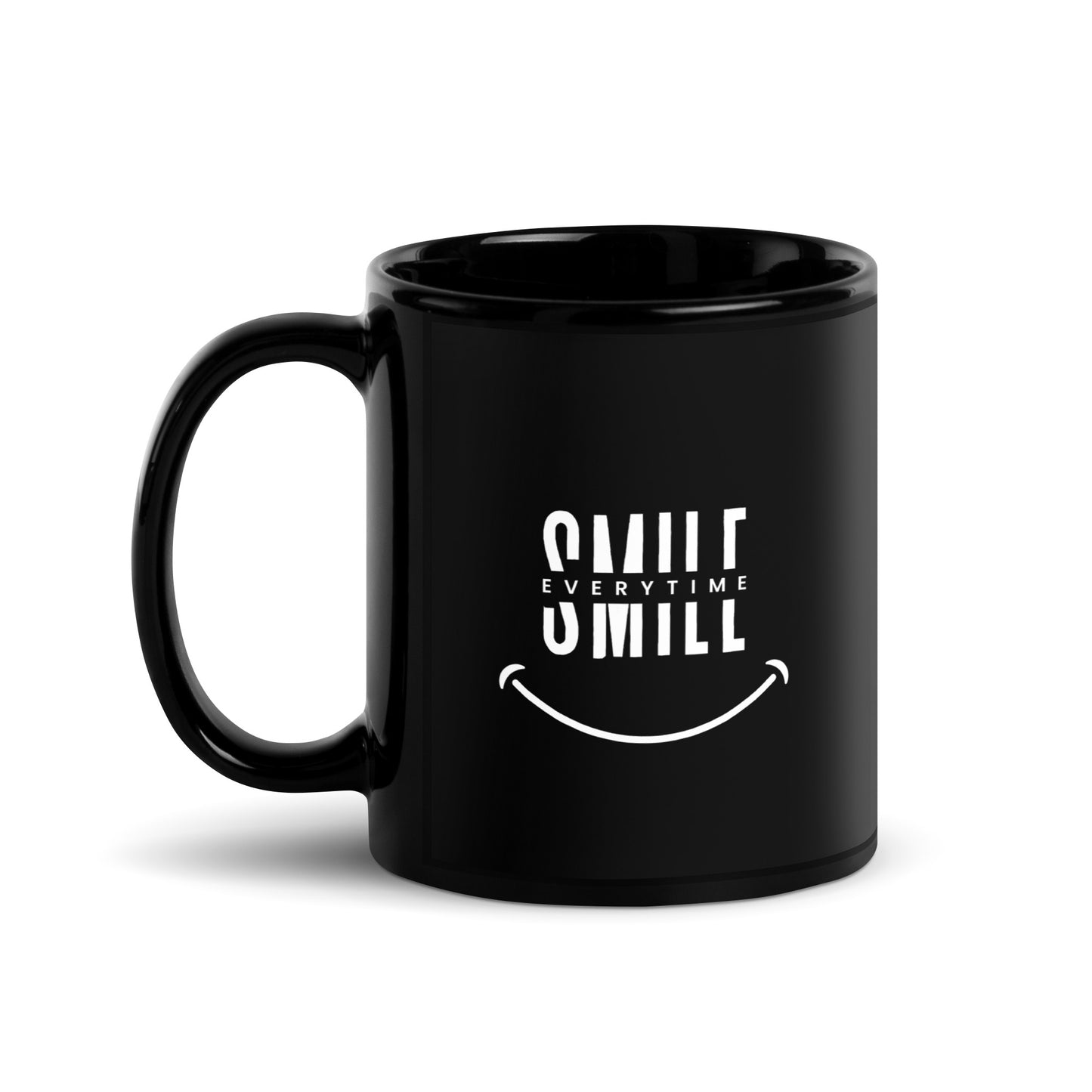 Black Glossy Mug - smile every time - print to demand