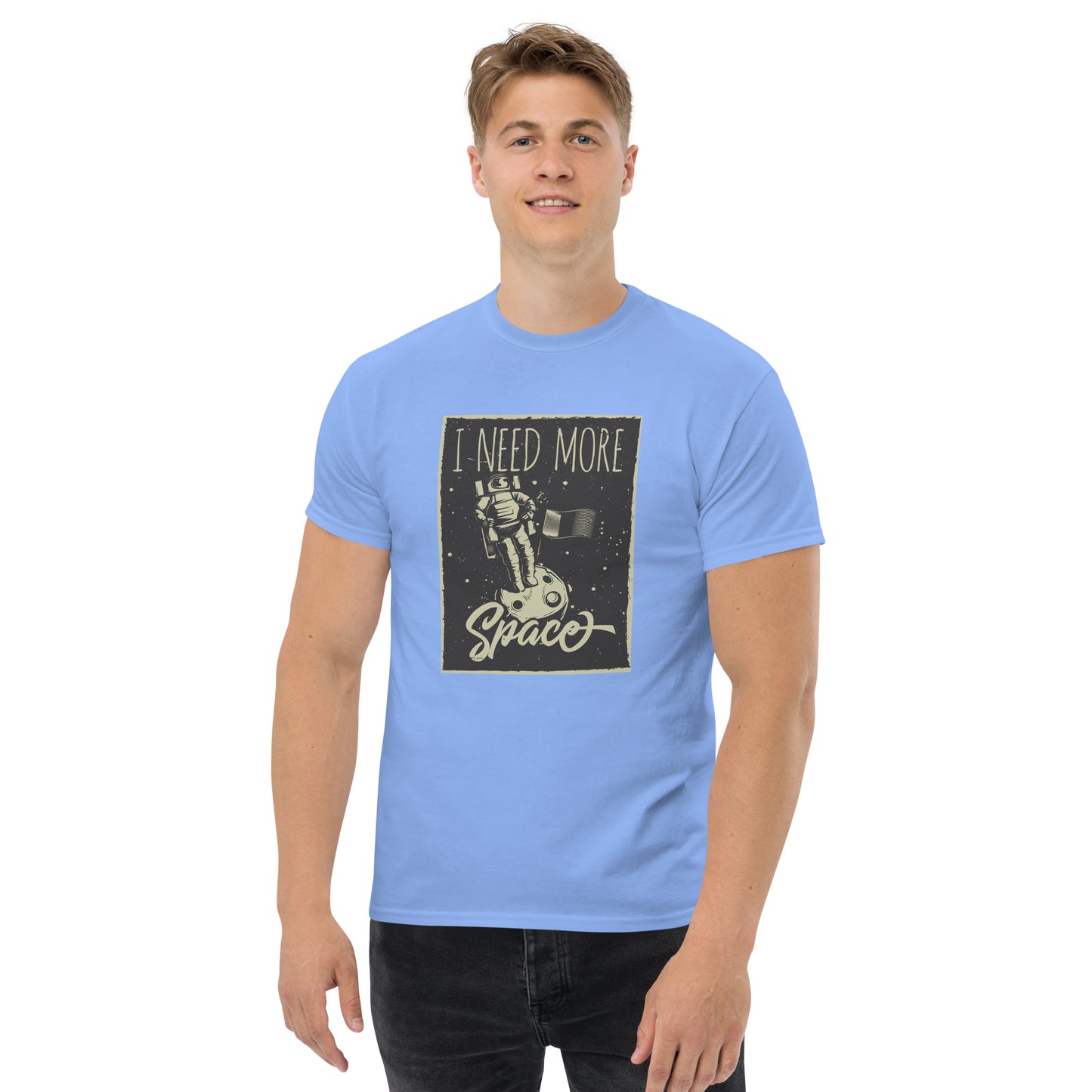 Men's classic tee - i need more space - print on demand