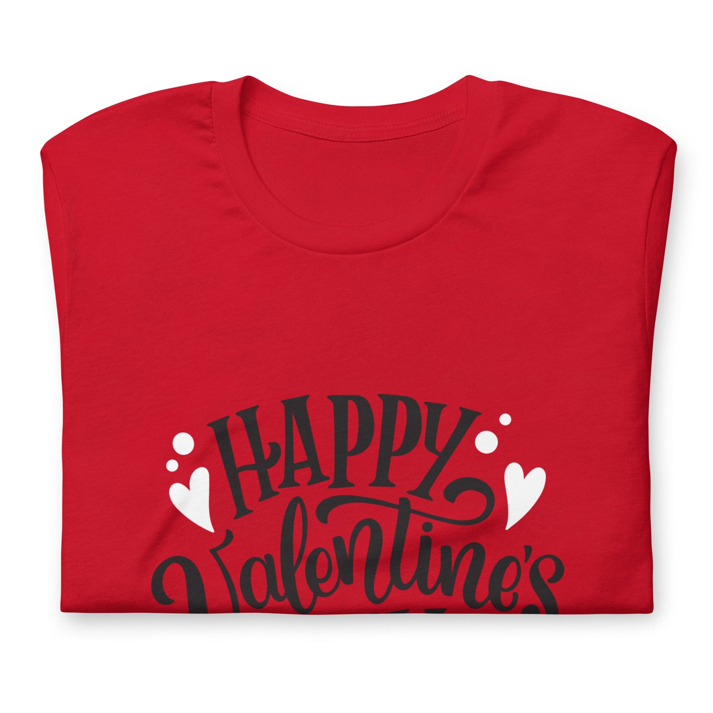 happy valentine's day |  Unisex Staple T-Shirt | Bella + Canvas 3001