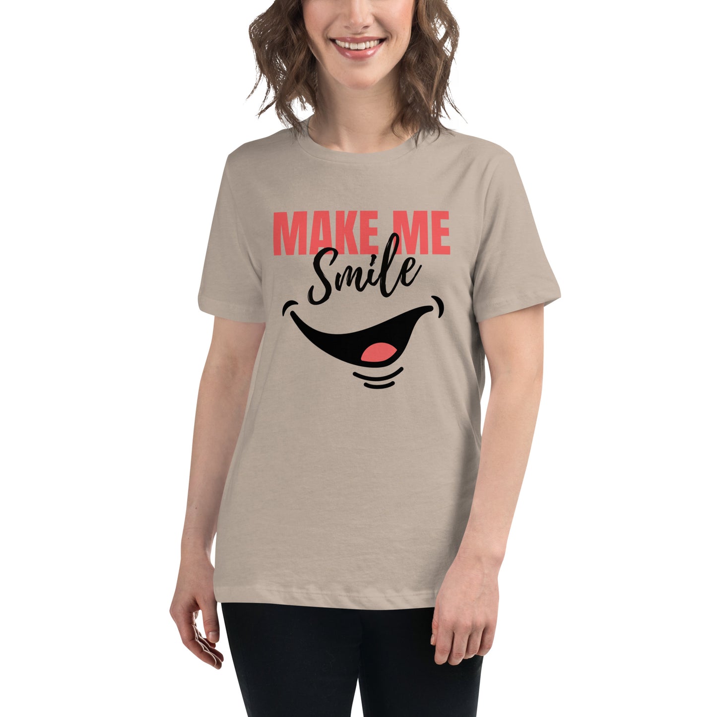 Women's Relaxed T-Shirt - make me smile - print on demand