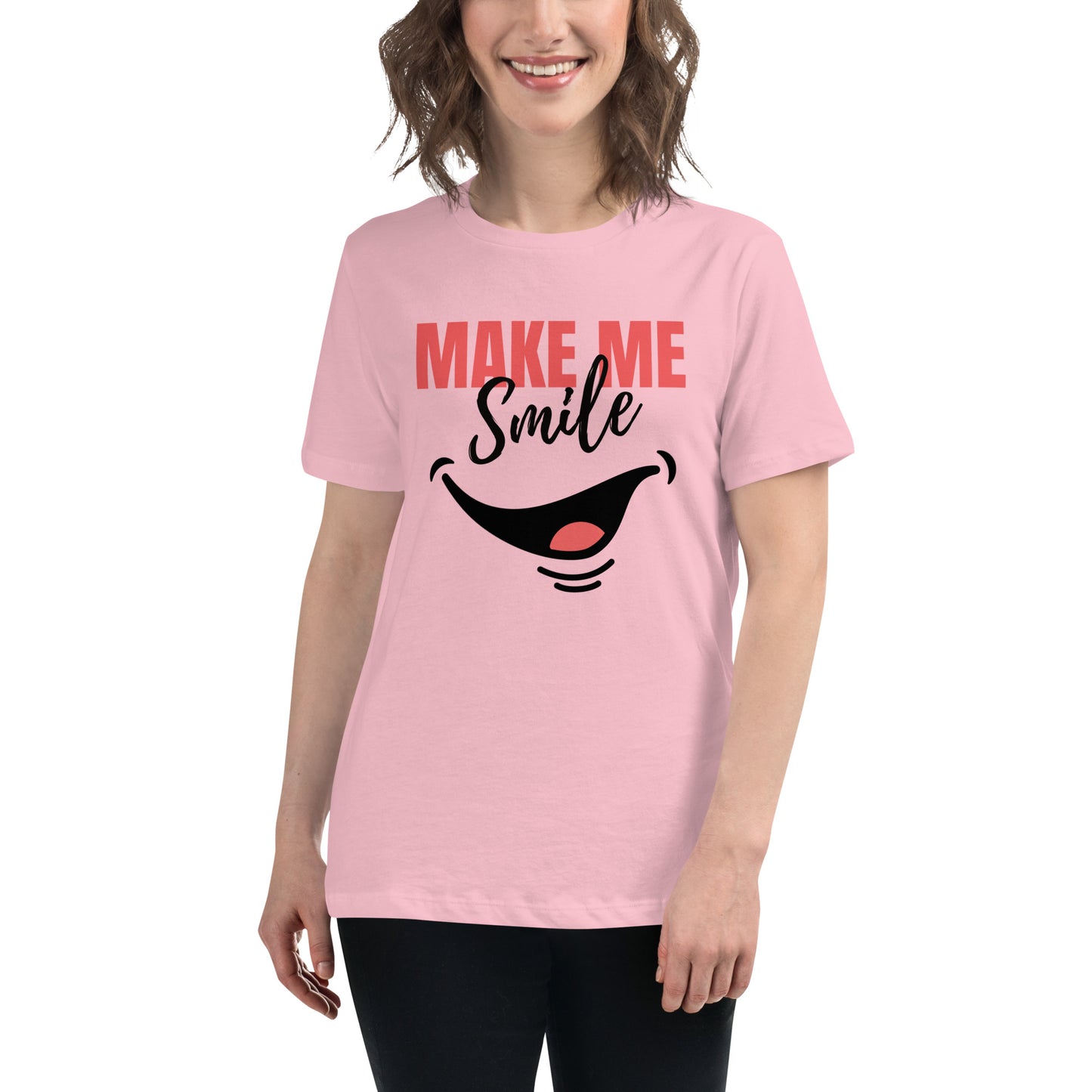 Women's Relaxed T-Shirt - make me smile - print on demand